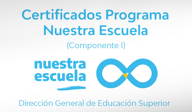 Certificados Programa Nuestra Escuela (Componente I)