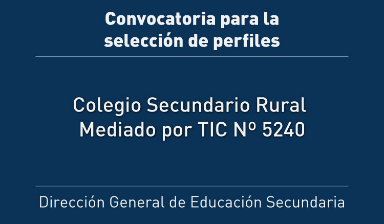 Imagen Convocatoria para la selección de perfiles Colegio Secundario Rural Mediado por TIC Nº 5240