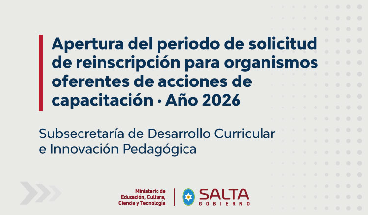 Apertura del periodo de solicitud de reinscripción para organismos oferentes de acciones de capacitación que se encuentran habilitados por el MECCyT · 2026 Imagen: Apertura del periodo de solicitud de reinscripción para organismos oferentes de acciones de capacitación que se encuentran habilitados por el MECCyT · 2026
