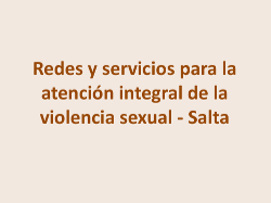 ESI - Redes y servicios para la atención integral de la violencia sexual